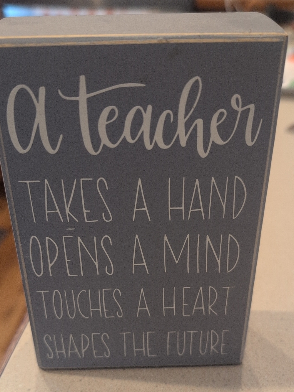 Inspirational Teacher Sign - Gray